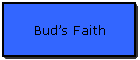 Bud’s Faith