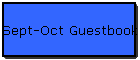 Sept-Oct Guestbook